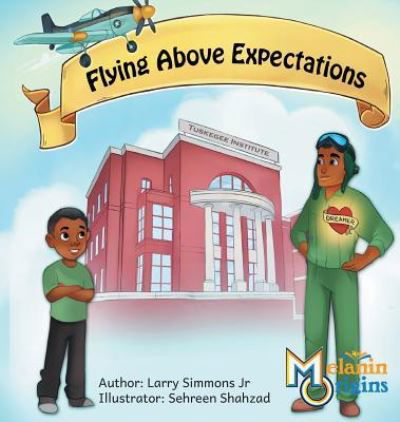 Cover for Larry Simmons Jr. · Flying Above Expectations (Hardcover Book) (2018)