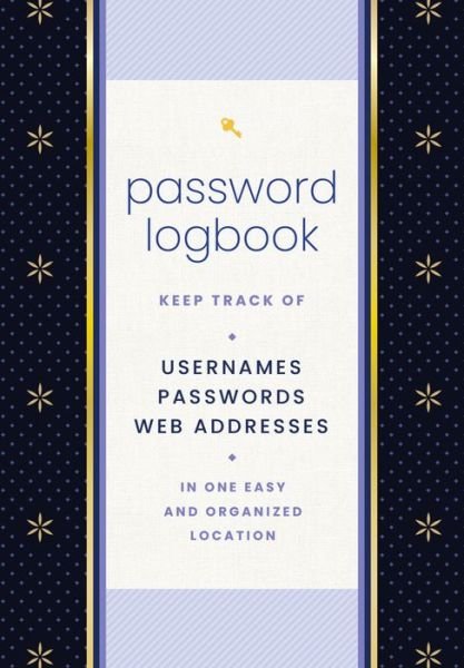 Password Logbook (Black & Gold): Keep Track of Usernames, Passwords, Web Addresses in One Easy and Organized Location - Editors of Rock Point - Böcker - Quarto Publishing Group USA Inc - 9781631069574 - 30 mars 2023