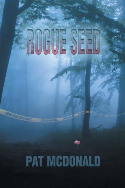 Cover for Pat Mcdonald · Rogue Seed (Paperback Book) (2014)