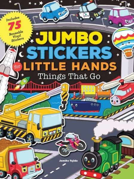 Cover for Jomike Tejido · Jumbo Stickers for Little Hands: Things That Go: Includes 75 Stickers - Jumbo Stickers for Little Hands (Pocketbok) (2017)