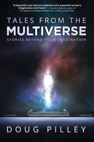 Cover for Doug Pilley · Tales From The Multiverse: Stories Beyond Your Imagination (Taschenbuch) (2019)