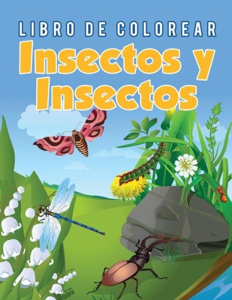 Cover for Young Scholar · Libro de Colorear Insectos y Insectos (Paperback Book) (2017)