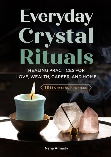 Cover for Naha Armády · Everyday Crystal Rituals (Paperback Bog) (2018)