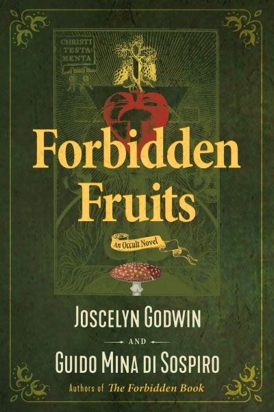 Cover for Joscelyn Godwin · Forbidden Fruits: An Occult Novel (Paperback Book) (2021)