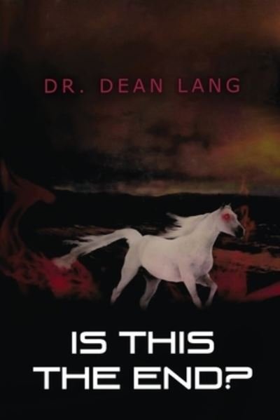Cover for Dr Dean Lang · Is This The End? (Paperback Book) (2021)