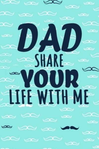 Cover for Soso Daddy · Dad Share Your Life With Me (Paperback Book) (2020)