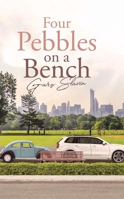 Cover for Gary Slavin · Four Pebbles on a Bench (Hardcover Book) (2020)