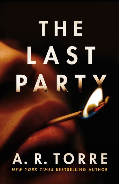 Cover for A. R. Torre · The Last Party (Pocketbok) (2024)