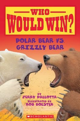 Cover for Jerry Pallotta · Polar Bear vs. Grizzly Bear (Who Would Win?) (Inbunden Bok) (2019)