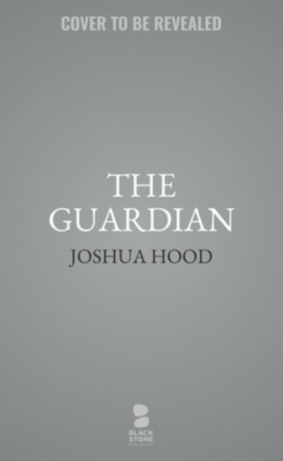 Cover for Joshua Hood · The Guardian (Hardcover Book) (2023)