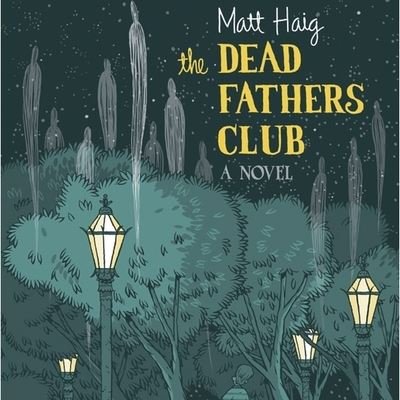 Cover for Matt Haig · The Dead Fathers Club Lib/E (CD) (2007)