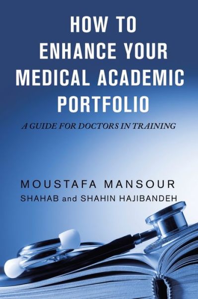 Cover for Moustafa Mansour · How to Enhance Your Medical Academic Portfolio (Paperback Book) (2021)