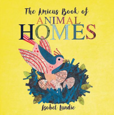 Cover for Isobel Lundie · Amicus Book of Animal Homes (Book) (2020)