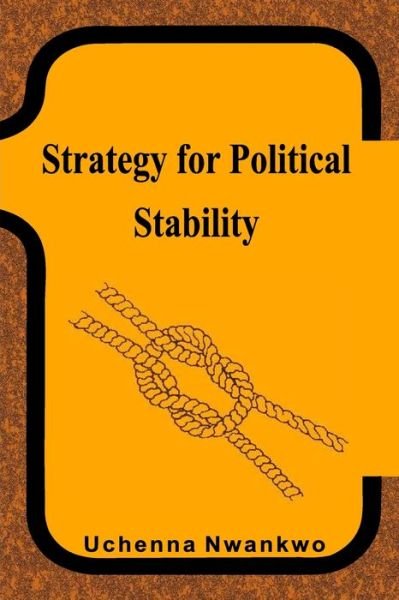 Cover for Uchenna Nwankwo · Strategy for Political Stability (Paperback Book) (2019)