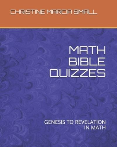 Cover for Christine Marcia Small · Math Bible Quizzes (Paperback Book) (2019)