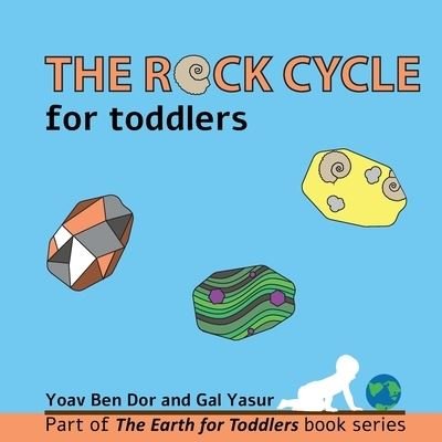 Cover for Gal Yasur · The rock cycle for toddlers (Pocketbok) (2020)