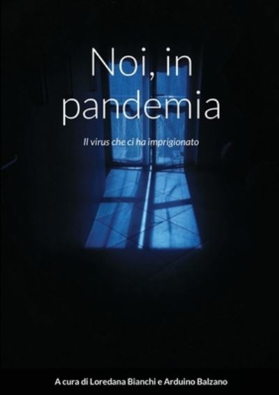 Cover for Loredana Bianchi · Noi, in pandemia (Paperback Book) (2020)