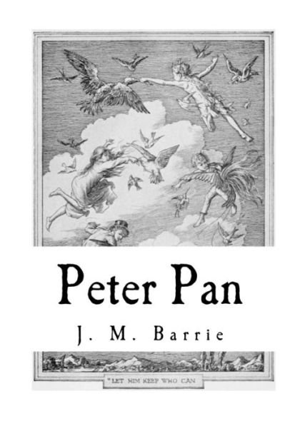 Peter Pan - James Matthew Barrie - Bücher - Createspace Independent Publishing Platf - 9781721159574 - 14. Juni 2018