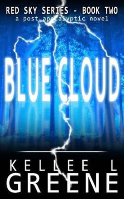Cover for Kellee L Greene · Blue Cloud - A Post-Apocalyptic Novel (Paperback Book) (2018)