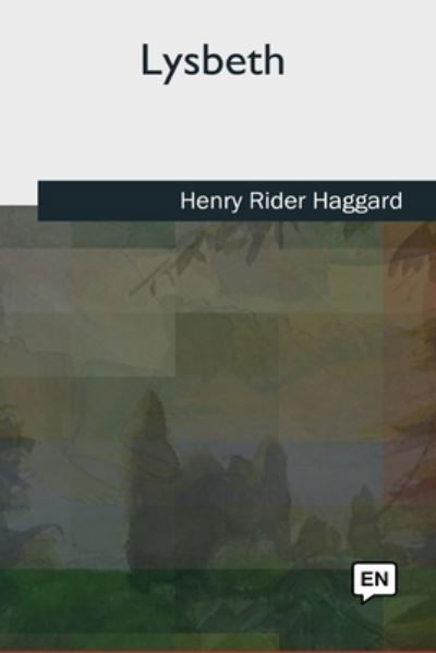 Cover for Sir H Rider Haggard · Lysbeth (Taschenbuch) (2018)