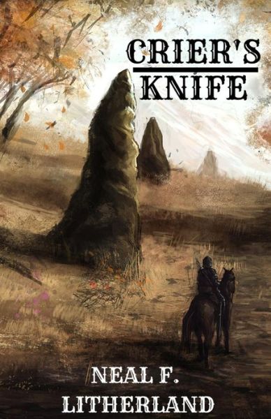 Cover for Neal F Litherland · Crier's Knife (Paperback Book) (2018)