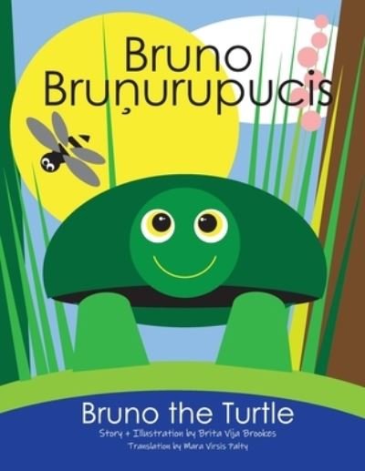Cover for Brita Vija Brookes · Bruno the Turtle / Bruno Brunurupucis (Book) (2022)