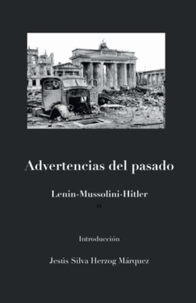 Cover for Jesús Silva-Herzog Márquez · Advertencias Del Pasado (Book) (2022)