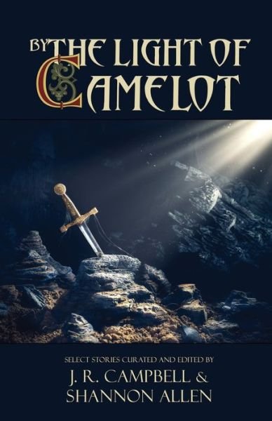 Cover for J. R. R. Campbell · By the Light of Camelot (Taschenbuch) (2018)