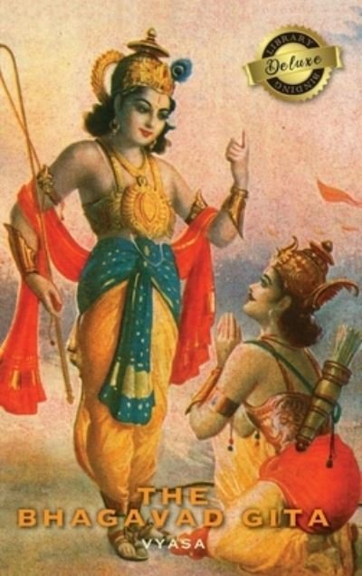 The Bhagavad Gita (Annotated) (Deluxe Library Binding) - Vyasa - Bücher - Engage Classics - 9781774760574 - 29. Dezember 2020