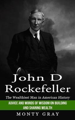 Cover for Monty Gray · John D Rockefeller (Paperback Book) (2022)