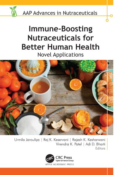 Cover for Immune-Boosting Nutraceuticals for Better Human Health: Novel Applications - AAP Advances in Nutraceuticals (Hardcover Book) (2024)