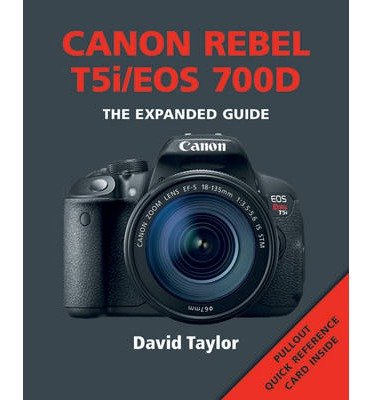 Cover for David Taylor · Canon Rebel T5i/EOS 700D - Expanded Guide (Paperback Book) (2015)