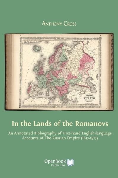 Cover for Anthony Cross · In the Lands of the Romanovs: an Annotated Bibliography of First-hand English-language Accounts of the Russian Empire (1613-1917) (Pocketbok) (2014)
