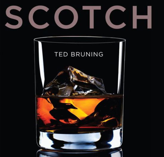 Cover for Ted Bruning · Scotch (Hardcover Book) (2015)