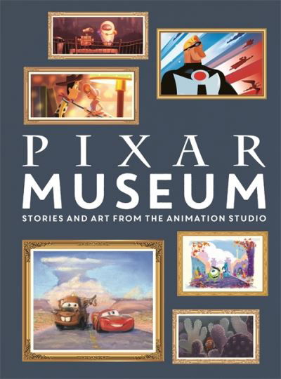 Cover for Walt Disney · Pixar Museum: Stories and art from the animation studio (Inbunden Bok) (2021)