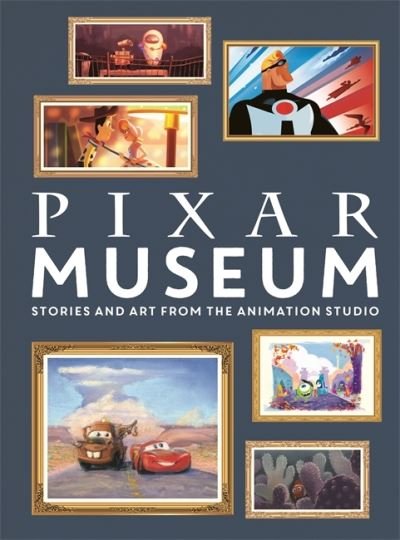 Cover for Walt Disney · Pixar Museum: Stories and art from the animation studio (Gebundenes Buch) (2021)