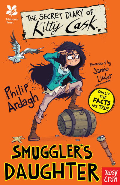 National Trust: The Secret Diary of Kitty Cask, Smuggler's Daughter - The Secret Diary Series - Philip Ardagh - Książki - Nosy Crow Ltd - 9781788000574 - 10 stycznia 2019