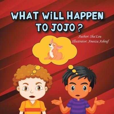Cover for Sha'Lou · What Will Happen to Jojo? (Bok) (2020)