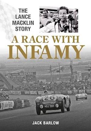 Cover for Jack Barlow · A Race with Infamy: The Lance Macklin Story (Paperback Bog) (2025)
