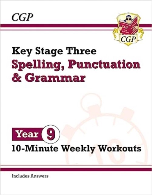 New KS3 Year 9 Spelling, Punctuation and Grammar 10-Minute Weekly Workouts - CGP KS3 10-Minute Tests - CGP Books - Kirjat - Coordination Group Publications Ltd (CGP - 9781837740574 - torstai 29. kesäkuuta 2023