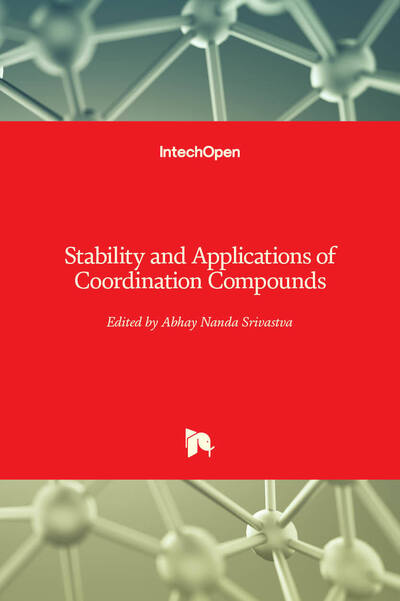 Stability and Applications of Coordination Compounds - Abhay Nanda Srivastva - Bøger - IntechOpen - 9781838800574 - 8. juli 2020