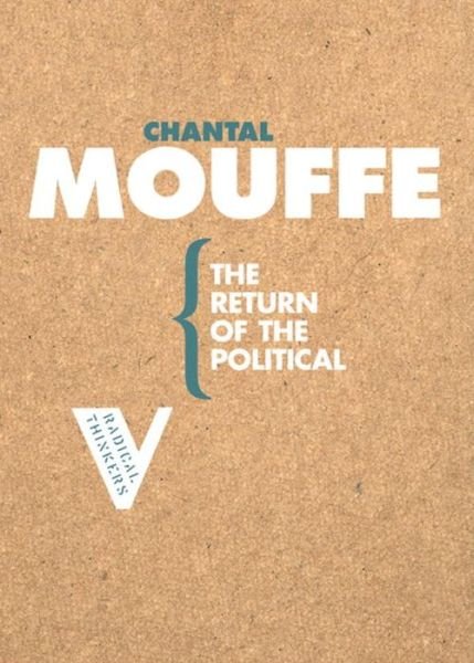Cover for Chantal Mouffe · The Return of the Political - Radical Thinkers (Pocketbok) [Revised edition] (2006)