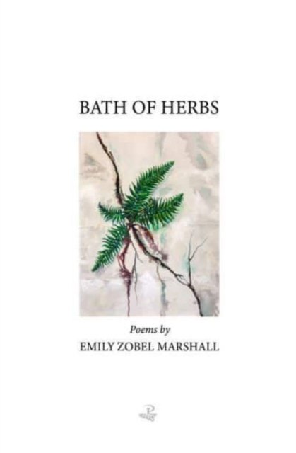 Cover for Emily Zobel-Marshall · Bath of Herbs (Paperback Book) (2023)