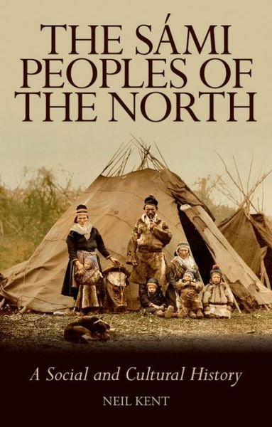 Cover for Kent · Sami Peoples of the North (Hardcover Book) (2014)
