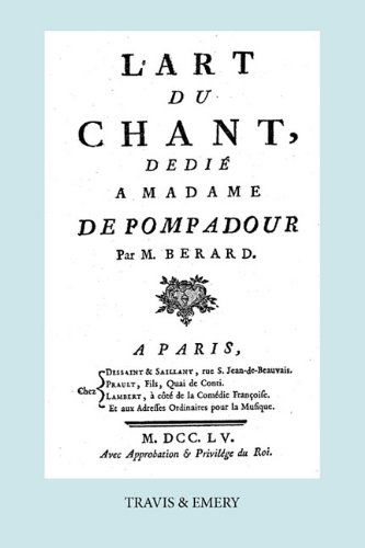 Cover for Jean Antoine Berard · L'art Du Chant, Dedie a Madame De Pompadour. (Facsimile of 1755 Edition). (Paperback Book) [French edition] (2010)