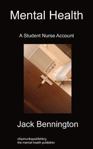 Cover for Jack Bennington · Mental Health: A Student Nurse Account (Paperback Book) (2011)