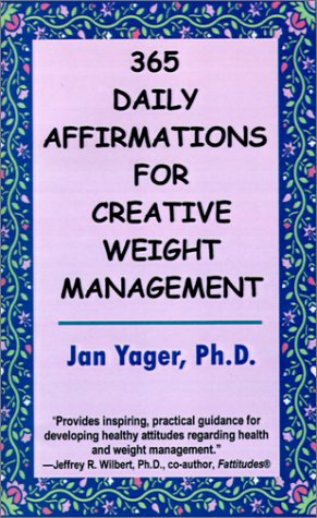 365 Daily Affirmations for Creative Weight Management - Jan Yager - Books - Hannacroix Creek Books - 9781889262574 - December 1, 2001