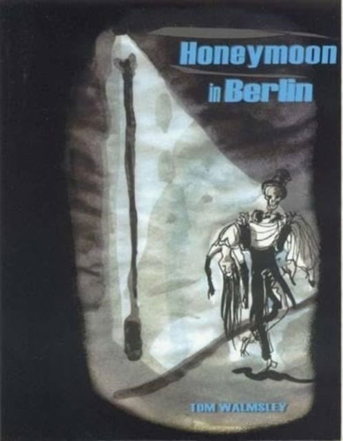 Cover for Tom Walmsley · Honeymoon in Berlin (Paperback Book) (2004)