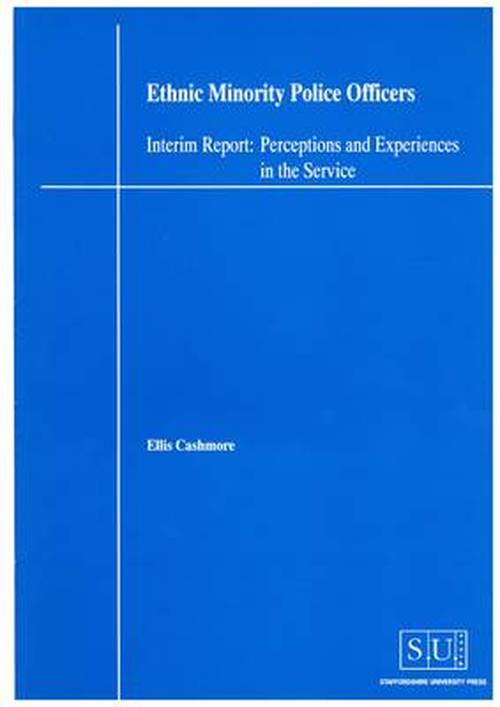 Cover for Ellis Cashmore · Ethnic Minority Police Officers (Interim Report): Perceptions and experiences in the service (Paperback Book) (1999)