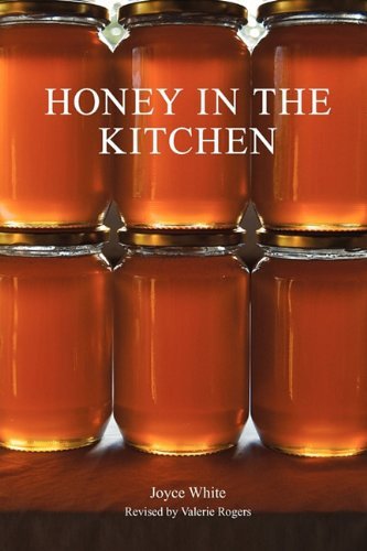 Cover for Joyce White · Honey in the Kitchen (Paperback Book) (2010)